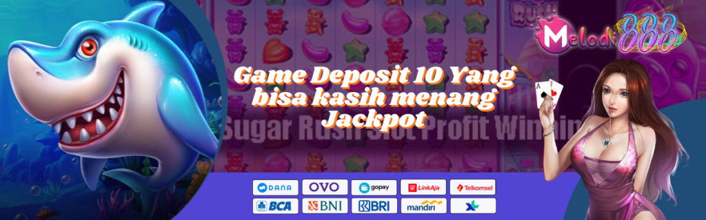 Game Deposit 10rb