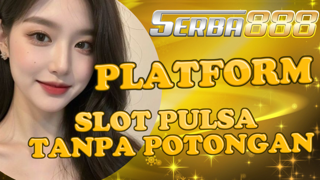 agen slot deposit pulsa