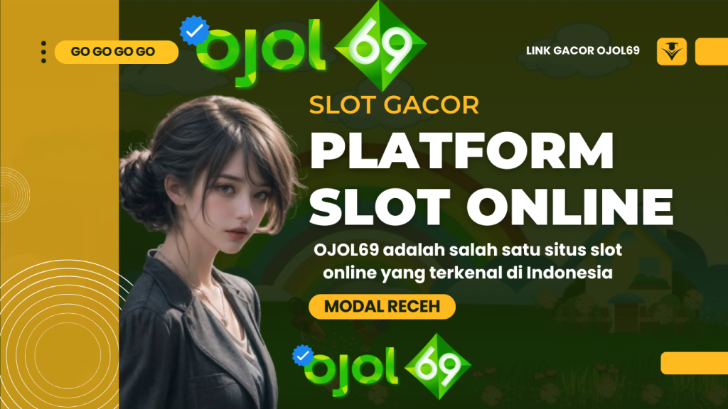 ojol69 bandar slot gacor