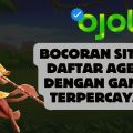 Bocoran Situs Daftar Agen Dengan Game Terpercaya