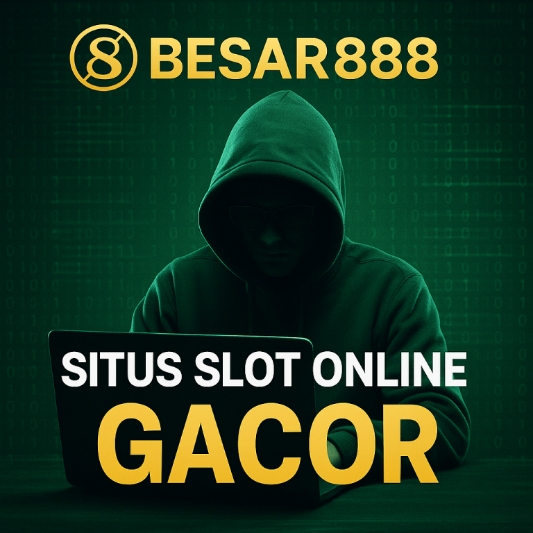 Besar888 Situs Slot Online Gacor